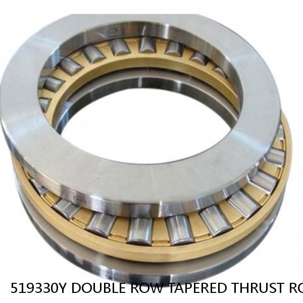 519330Y DOUBLE ROW TAPERED THRUST ROLLER BEARINGS